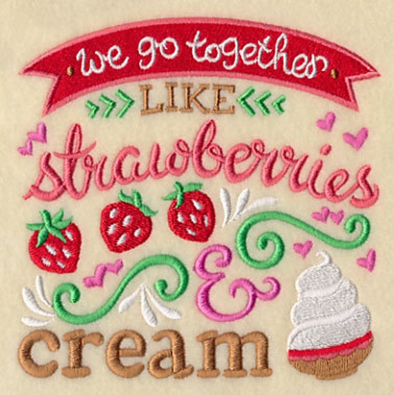 We Go Together Like Strawberries /& Cream