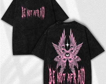 Be Not Afraid Washed Tee: Gothic Angelic Streetwear Style - Pink Seraphim Wings Graphic