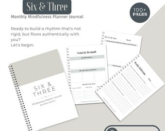 Monthly Mindfulness Planner Journal Printable PDF | Six & Three Method | 6 Life Areas - 3 steps rhythm| Monthly Weekly Morning Evening Pages