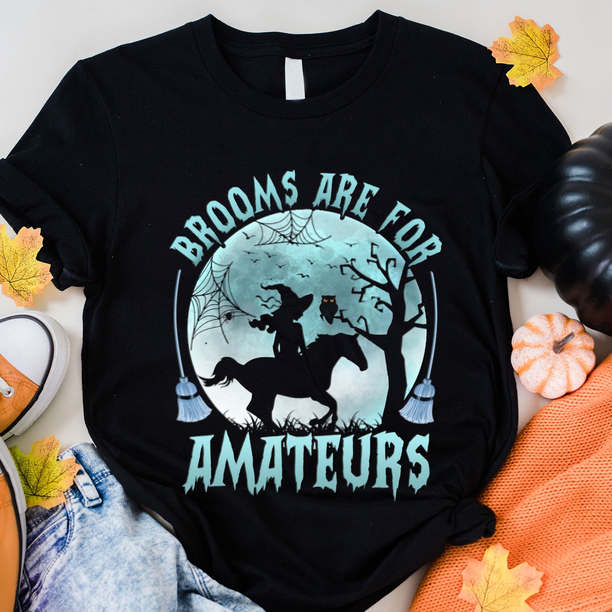 Discover Horse Brooms Are For Amateurs Shirt