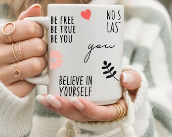 Inspirational Quote Mug, Self Love Affirmation Cup, Mental Health Gift, Positive Message Coffee Mug, Motivational Ceramic Mug