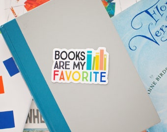 Books are my favorite vinyl sticker/ book lover vinyl sticker/ water bottle sticker/ laptop sticker/ planner sticker/ love books decal