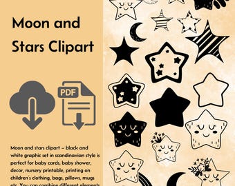 May include: A digital graphic set featuring black and white moon and star clip art. The image includes various star designs, crescent moons, and the text "Moon and Stars Clipart". The set is suitable for baby cards, nursery decor, and printable projects.