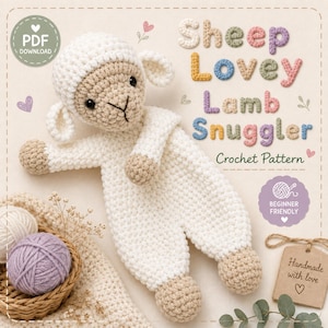 May include: A white and beige crochet sheep lovey with black eyes and a stitched nose. The image includes text reading Sheep Lovey Lamb Snuggler Crochet Pattern, a PDF download icon, a beginner friendly badge, and a tag labeled Handmade with love.