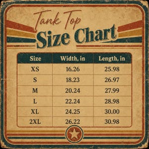 May include: A rectangular tank top size chart with a vintage-style beige background and dark blue, red, and yellow stripes. The text reads Tank Top Size Chart, with columns for Size, Width in inches, and Length in inches, listing sizes XS to 2XL.