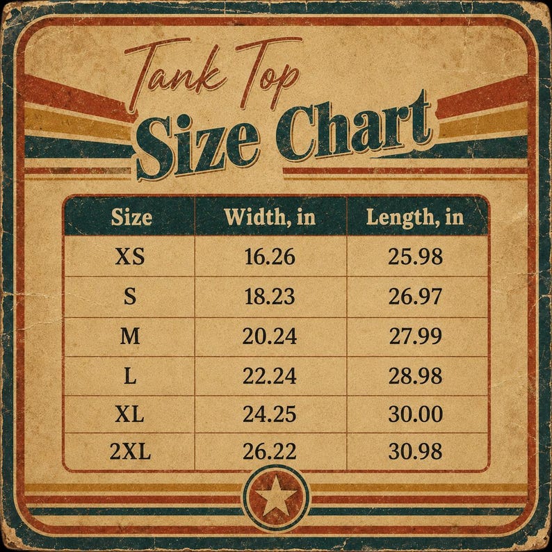 May include: A rectangular tank top size chart with a vintage-style beige background and dark blue, red, and yellow stripes. The text reads Tank Top Size Chart, with columns for Size, Width in inches, and Length in inches, listing sizes XS to 2XL.