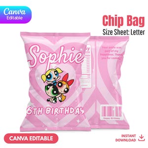 May include: Pink chip bag with the name "Sophie" and "6th Birthday" printed on it. The bag features a cartoon image of three characters. The words "Chip Bag" and "Size Sheet: Letter" are also visible.