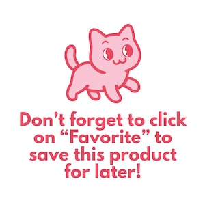 Pu&ograve; includere: Illustrazione di un gatto rosa dei cartoni animati sopra il testo che dice: "Non dimenticare di fare clic su 'Preferiti' per salvare questo prodotto per dopo!" Il gatto ha una faccia sorridente e sta camminando.