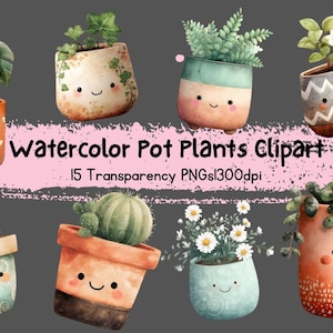 May include: Watercolor clipart featuring various potted plants with smiling faces. The image includes a variety of plants in different pots, with a pink banner that reads "Watercolor Pot Plants Clipart". The plants include a monstera, ivy, and cactus.