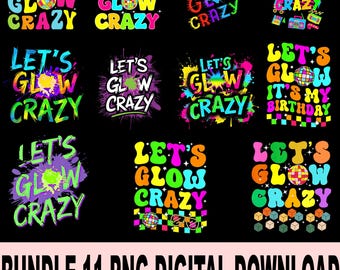 Let's Glow Crazy PNG – Glow Party Neon Dark Birthday Rave Retro Glow Theme Design