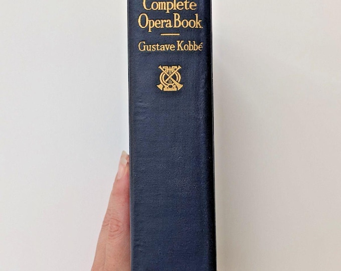 The Complete Opera Book by Gustave Kobbé 1935 Revised Edition G.P. Putnams Sons