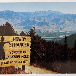 Howdy Stranger Yonder ist Jackson Hole Wyoming WY Teton Pass US 22 Vintage POSTKARTE D7