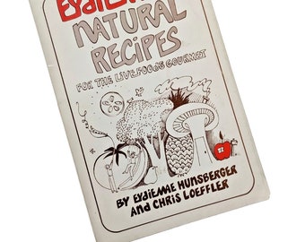 Eydie Mae's Natural Recipes for the Live Foods Gourmet (1978) Vintage Cookbook