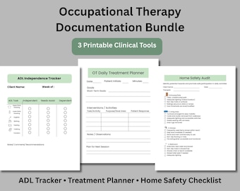 May include: An Occupational Therapy Documentation Bundle featuring three printable clinical tools: an ADL Independence Tracker, an OT Daily Treatment Planner, and a Home Safety Audit. Each document includes structured fields for patient data.