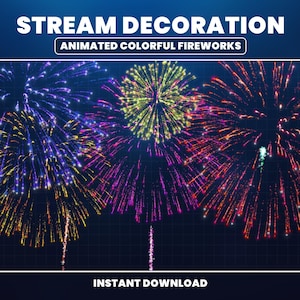 Può includere: Immagine digitale di fuochi d'artificio animati e colorati. Il testo in alto recita "STREAM DECORATION" e "ANIMATED COLORFUL FIREWORKS". I fuochi d'artificio sono viola, gialli e rossi. "INSTANT DOWNLOAD" in basso.