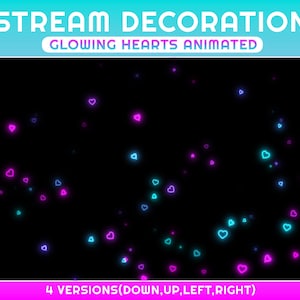 Op de afbeelding: Geanimeerde streamdecoratie met gloeiende harten in blauw, roze en paars tegen een zwarte achtergrond. De tekst "STREAM DECORATION" en "GLOWING HEARTS ANIMATED" worden weergegeven. De afbeelding bevat 4 versies: beneden, omhoog, links en rechts.