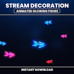 Könnte beinhalten: Ein Bild mit dem Text „STREAM DECORATION“ und „ANIMATED GLOWING FISHES“. Das Bild zeigt mehrere leuchtende Fische in Blau-, Rosa- und Rottönen vor einem dunkelblauen Hintergrund. Die Worte „INSTANT DOWNLOAD“ stehen unten.