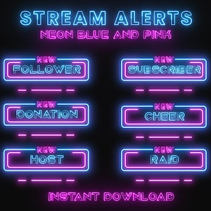 Peut inclure: Graphique de style néon avec le texte "STREAM ALERTS" en bleu et "NEON BLUE AND PINK" en dessous. Six enseignes au néon affichent des alertes : Follower, Subscriber, Donation, Cheer, Host et Raid. Les mots "INSTANT DOWNLOAD" sont en bas.
