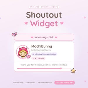 May include: An animated StreamElements shoutout widget graphic featuring a light pink background with hearts and stars. The text reads Shoutout Widget, incoming raid, MochiBunny, twitch.tv/mochibunny, playing Stardew Valley, 42 raiders, and thank you for the raid.