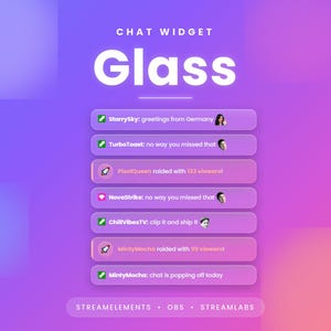 Op de afbeelding: Een digitale chat-widget-overlay met een paarse en roze gradiëntachtergrond. De tekst luidt CHAT WIDGET Glass, gevolgd door een lijst met gebruikersberichten en raid-meldingen. Onderaan staat de tekst STREAMELEMENTS • OBS • STREAMLABS.