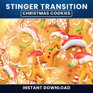 May include: A festive image featuring gingerbread men wearing Santa hats and bow ties, surrounded by snowflake decorations. The text "Stinger Transition Christmas Cookies" and "Instant Download" are displayed at the top and bottom.