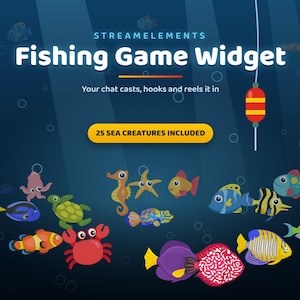 May include: A digital graphic for a StreamElements Fishing Game Widget on a dark blue underwater background. The text reads "STREAMELEMENTS Fishing Game Widget", "Your chat casts, hooks and reels it in", and "25 SEA CREATURES INCLUDED".