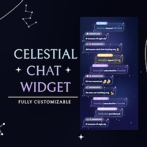 May include: A digital chat widget overlay featuring a dark blue night sky theme with glowing star constellations and text bubbles. The text reads CELESTIAL CHAT WIDGET FULLY CUSTOMIZABLE, alongside a vertical feed of user messages with icons.