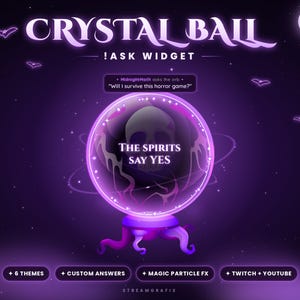 Puede incluir: Un gráfico digital que muestra una bola de cristal púrpura brillante con una calavera en su interior, con el texto THE SPIRITS SAY YES. La interfaz incluye el título CRYSTAL BALL ASK WIDGET, un cuadro de chat y botones para 6 THEMES, CUSTOM ANSWERS, MAGIC PARTICLE FX y TWITCH + YOUTUBE.