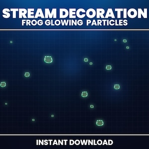 Könnte beinhalten: Digitalgrafik mit dem Text "STREAM DECORATION FROG GLOWING PARTICLES" und "INSTANT DOWNLOAD". Das Bild zeigt leuchtende grüne froschförmige Partikel auf einem dunkelblauen Rasterhintergrund.