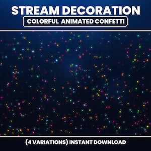 Op de afbeelding: Digitale afbeelding met kleurrijke geanimeerde confetti tegen een donkerblauwe achtergrond. De tekst "STREAM DECORATION" en "COLORFUL ANIMATED CONFETTI" staan bovenaan. De onderkant van de afbeelding luidt "(4 VARIATIONS) INSTANT DOWNLOAD".