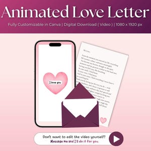 Könnte beinhalten: Animiertes Liebesbrief-Design mit einem Smartphone mit einem rosa Herz und dem Text "I love you". Ein Brief und ein Umschlag sind ebenfalls enthalten. Der Text lautet "Animated Love Letter" und "Fully Customizable in Canva | Digital Download (Video)."