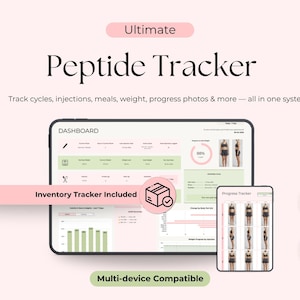 May include: A digital product mockup with the text "Ultimate Peptide Tracker." The image shows a tablet and phone displaying a dashboard with data tracking cycles, injections, meals, weight, and progress photos. Includes "Inventory Tracker Included" and "Multi-device Compatible."