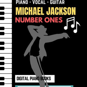 Pode incluir: Uma capa de livro de música intitulada Michael Jackson Number Ones para piano, voz e guitarra. Apresenta a silhueta cinzenta de um dançarino com chapéu e fato sobre um fundo preto com uma borda de teclas de piano e notas musicais.