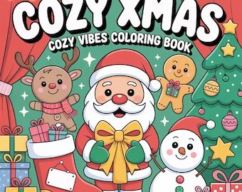 Cozy Christmas Coloring Book: 50 Festive Pages for Kids PDF Printable Art Book, Instant Download