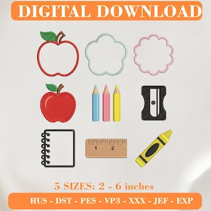 May include: Digital download embroidery design set featuring school-themed icons: red apple outlines, a solid red apple, three colored pencils, a black pencil sharpener, a spiral notebook, a wooden ruler, and a yellow crayon. Text: DIGITAL DOWNLOAD 5 SIZES: 2 - 6 inches HUS - DST - PES - VP3 - XXX - JEF - EXP