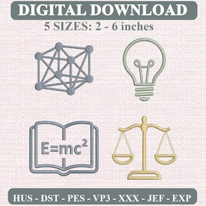 May include: Digital download embroidery design set featuring four icons: a gray geometric cube, a light green lightbulb, an open book with the text E=mc2, and a gold scale of justice. Includes 5 sizes from 2 to 6 inches and file formats HUS, DST, PES, VP3, XXX, JEF, EXP.