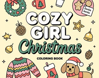Cozy Girl Christmas Coloring Book, Cozy Girl Christmas Coloring Pages PDF Printable Art Book, Instant Download