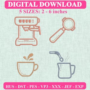 May include: Digital download embroidery design set featuring four coffee-themed line art icons: an espresso machine, a portafilter, a cup with a splash, and a milk pitcher. Text includes DIGITAL DOWNLOAD, 5 SIZES: 2 - 6 inches, and file formats.