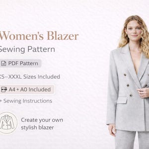 Może przedstawiać: Jasnoszara dwurzędowa marynarka z klapami w szpic i kieszeniami z patkami. Tekst brzmi: Women's Blazer Sewing Pattern, PDF Pattern, XS-XXXL Sizes Included, A4 + A0 Included, + Sewing Instructions, Create your own stylish blazer.