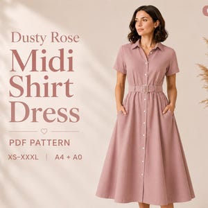 May include: A dusty rose midi shirt dress with a collared neckline, short sleeves, a button-down front, and a matching belt. The text reads: Dusty Rose Midi Shirt Dress, PDF PATTERN, XS-XXXL, A4 + A0. The dress features a flared skirt and side pockets.