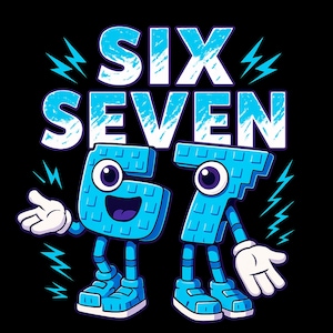 Puede incluir: Un gráfico de dibujos animados sobre un fondo negro presenta las palabras "SIX SEVEN" en blanco y azul claro. Debajo, los números 6 y 7 están personificados con cuerpos, ojos y zapatos azules, y guantes blancos. También hay gráficos de rayos.