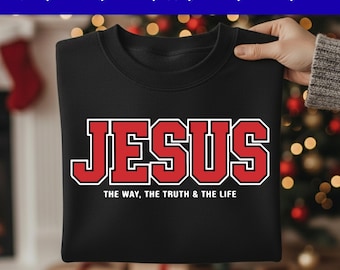 Jesus PNG, The Way The Truth The Life PNG, Christian Varsity Football Jersey PNG, Bible Verse Sublimation, Faith Worship Digital Download