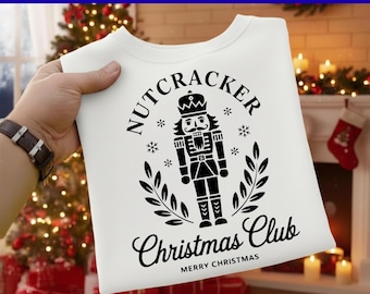 Nutcracker Christmas Club SVG, Vintage Christmas Shirt Design, Classic Nutcracker PNG, Holiday svg for Cricut Silhouette Cut Files, DTF