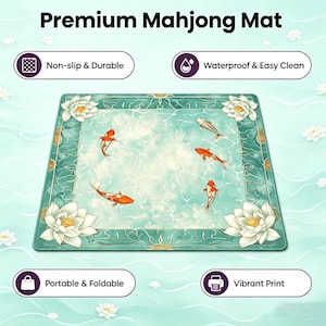 May include: A rectangular mahjong mat with a teal border and a light blue center featuring koi fish. The mat has white lotus flowers in each corner and the text "Premium Mahjong Mat". Additional text includes "Non-slip & Durable", "Waterproof & Easy Clean", "Portable & Foldable", and "Vibrant Print".