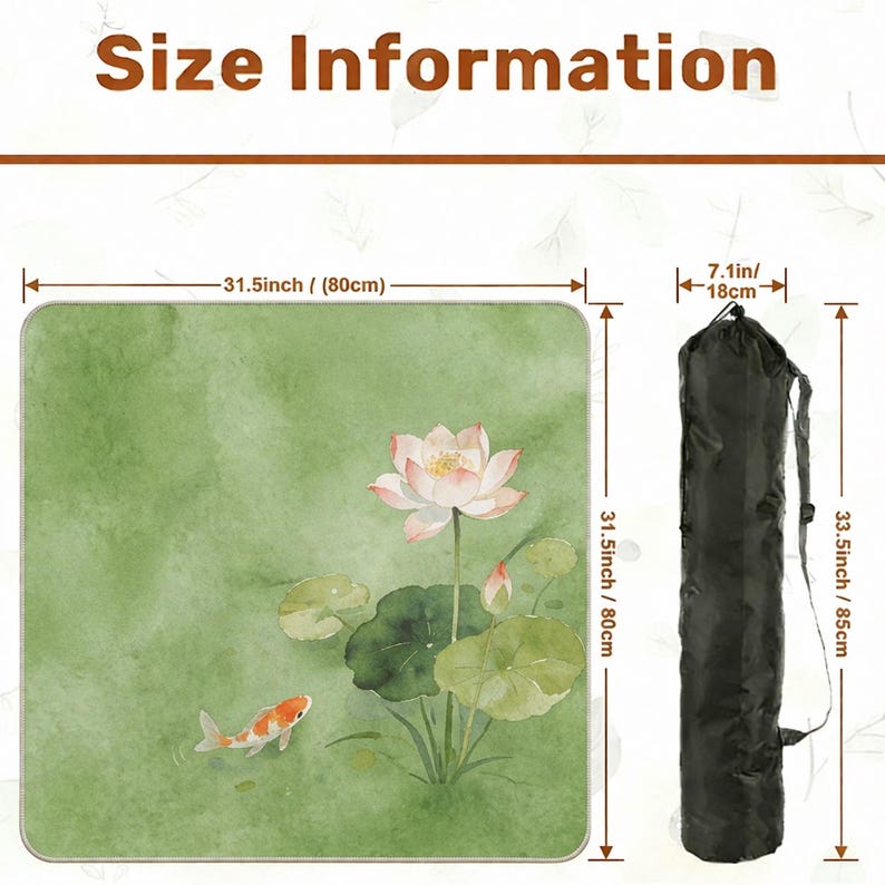 May include: A green mat with a watercolor design of a lotus flower, koi fish, and lily pads. The mat is 31.5 inches (80cm) square. A black carrying bag is included, measuring 33.5 inches (85cm) long and 7.1 inches (18cm) wide. The text "Size Information" is at the top.