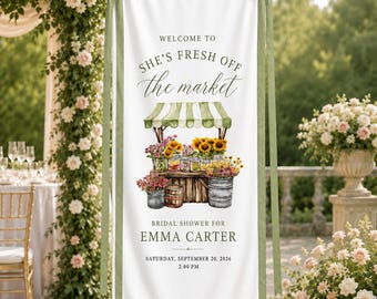 Personalized Bridal Shower Banner, Fresh Off The Market Welcome Sign, Flower Market Garden Wedding Shower Backdrop
