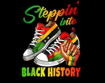 Stepping into black history month png design download, Juneteenth png,black lives matter png,Juneteenth 1865 png,sublimate design download