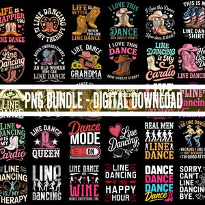 May include: A digital collection of graphic designs featuring cowboy boots, hats, and line dancing themes with text such as Life is Happier When You Line Dance, Line Dancing is My Therapy, and Dance Mode On, presented on a black background.