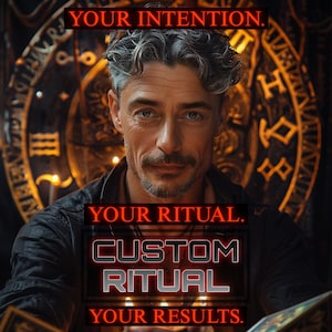 Op de afbeelding: Een man met grijs haar en een snor staat centraal voor een donkere, sierlijke achtergrond. De tekst "YOUR INTENTION," "YOUR RITUAL," "CUSTOM RITUAL," en "YOUR RESULTS" wordt in rood en wit weergegeven.