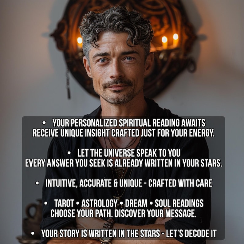 May include: A man with graying hair and a mustache is centered in the image. Text on a black background lists services: spiritual readings, tarot, astrology, dream analysis, and soul readings. The text encourages the viewer to discover their message.